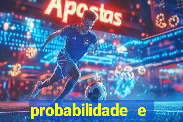 probabilidade e estatistica jogos de futebol