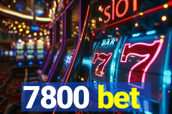 7800 bet