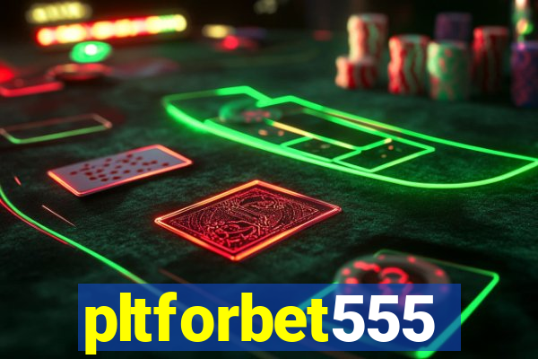 pltforbet555