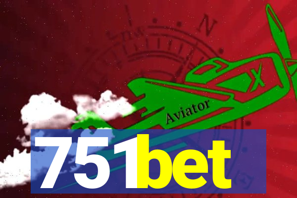 751bet