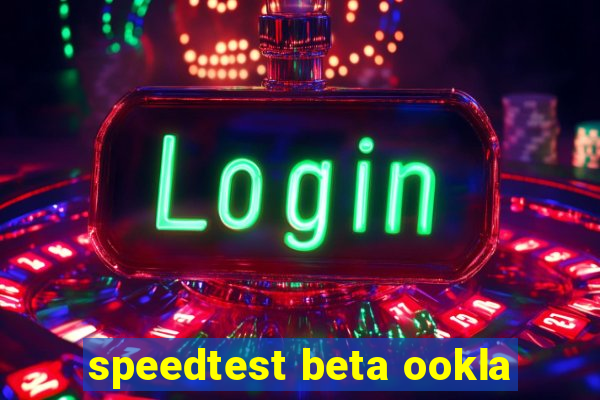 speedtest beta ookla