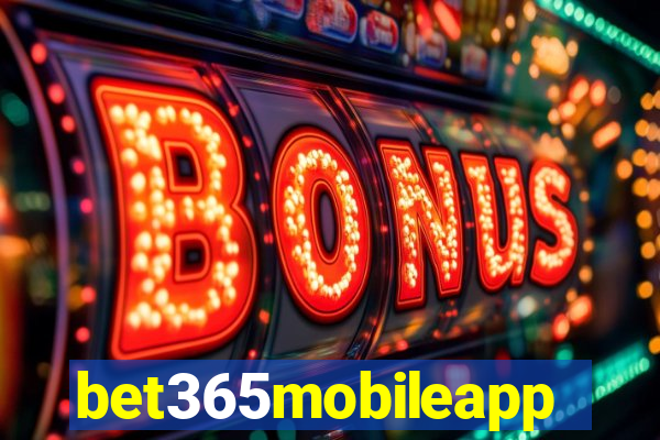 bet365mobileapp