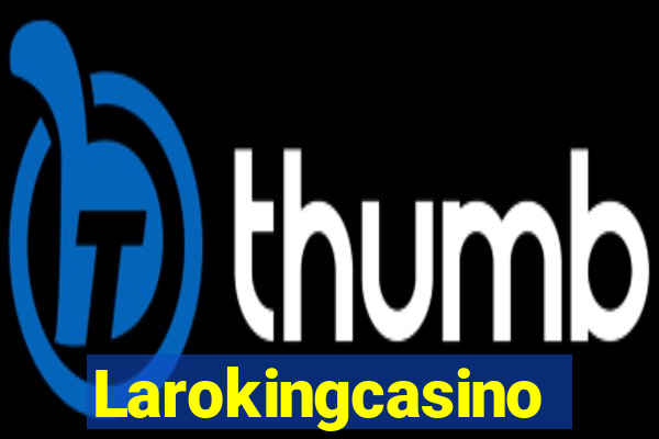 Larokingcasino