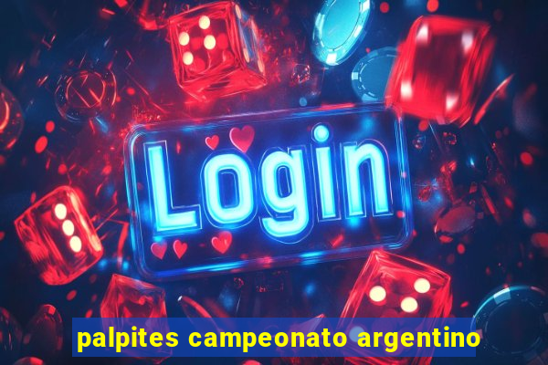 palpites campeonato argentino