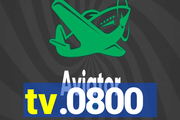 tv.0800