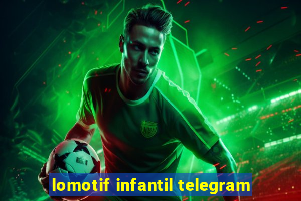 lomotif infantil telegram