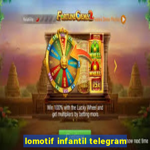 lomotif infantil telegram