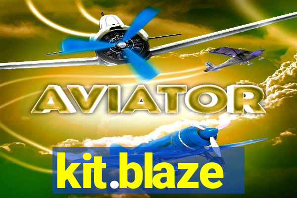 kit.blaze