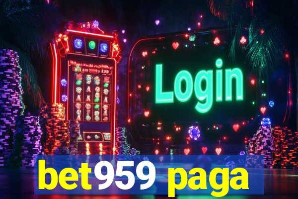 bet959 paga