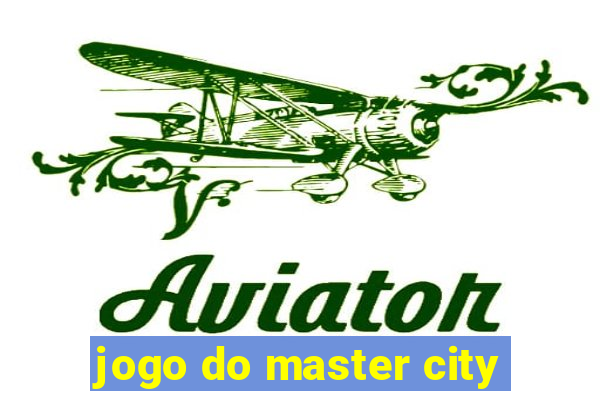 jogo do master city