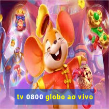 tv 0800 globo ao vivo