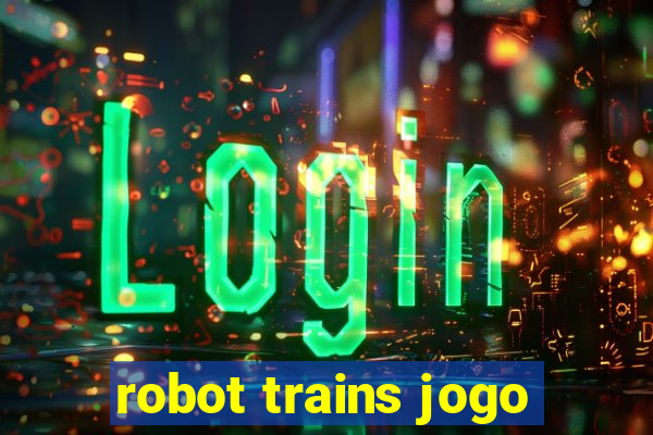 robot trains jogo