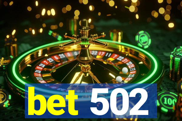 bet 502