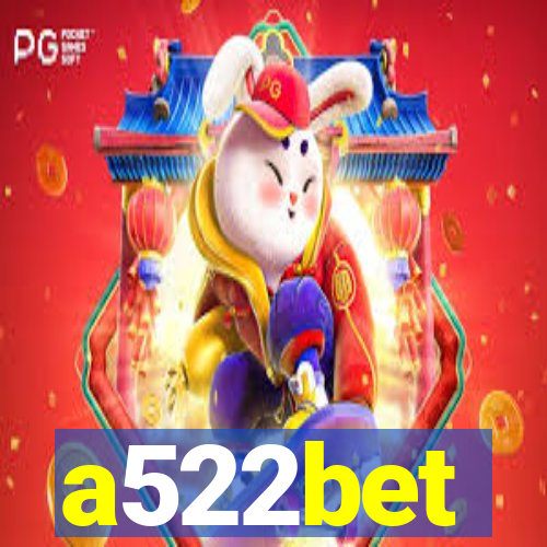 a522bet