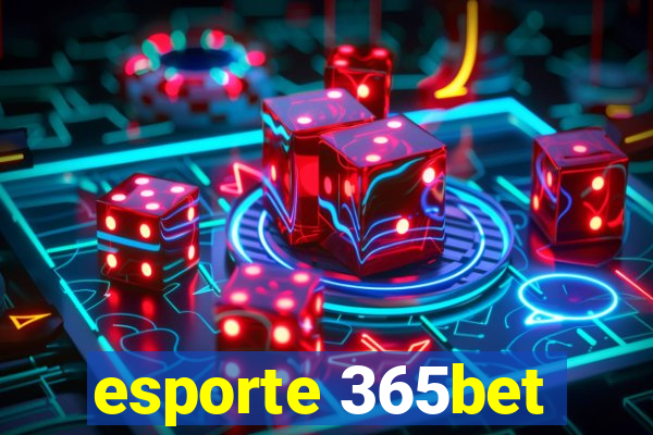 esporte 365bet