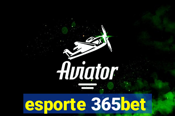 esporte 365bet