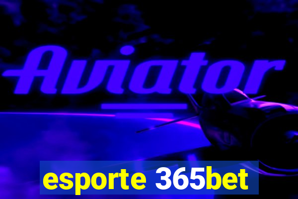 esporte 365bet