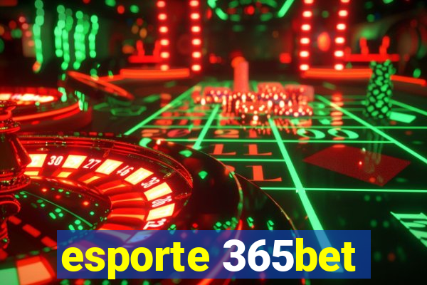 esporte 365bet