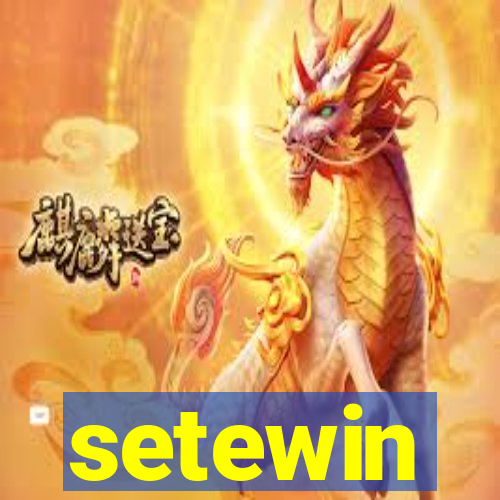 setewin