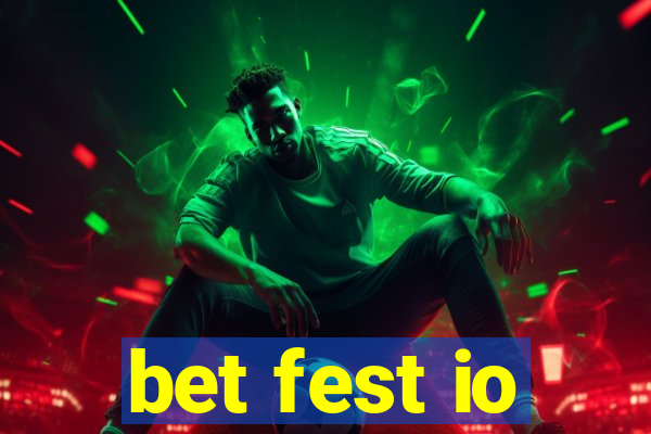 bet fest io