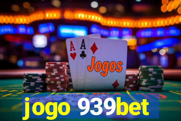 jogo 939bet