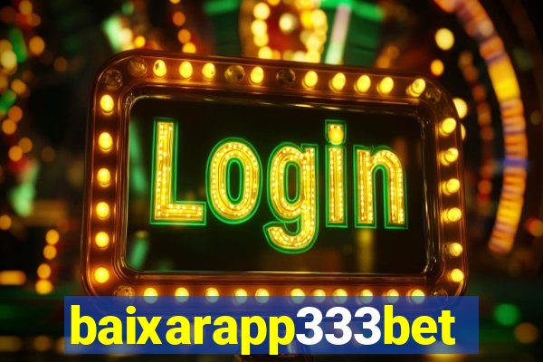 baixarapp333bet