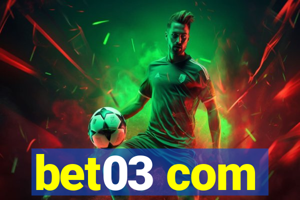 bet03 com