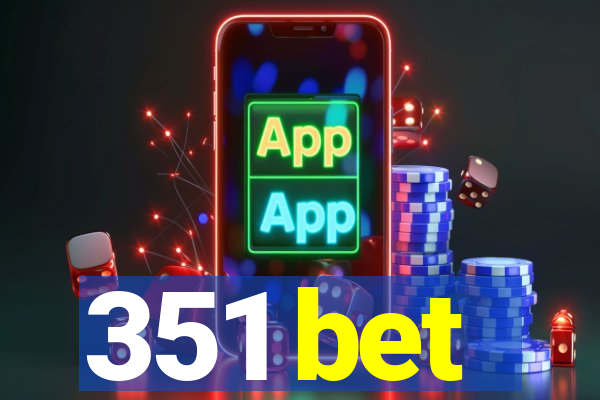 351 bet