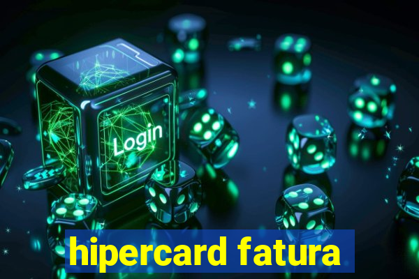 hipercard fatura