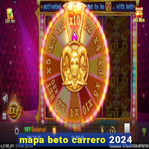 mapa beto carrero 2024