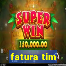 fatura tim