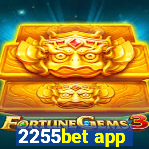 2255bet app