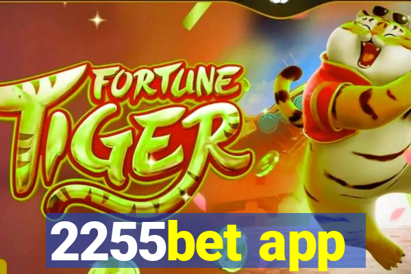 2255bet app