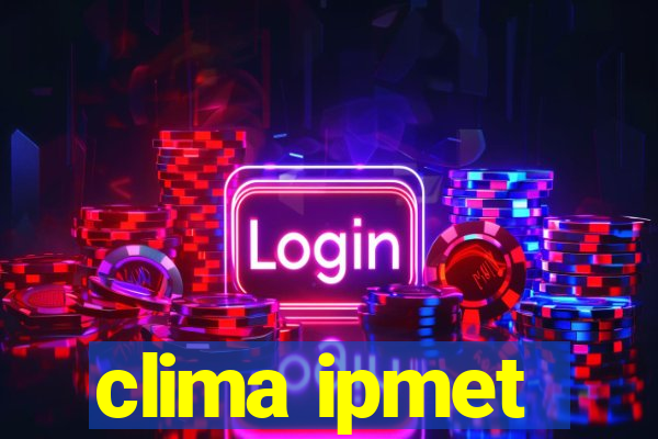 clima ipmet