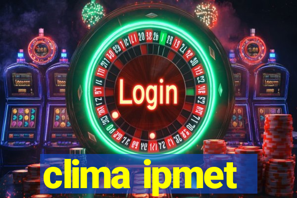 clima ipmet