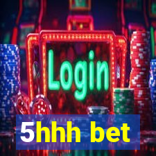 5hhh bet