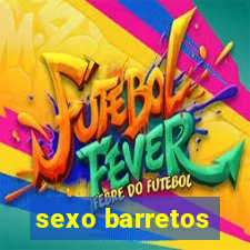 sexo barretos