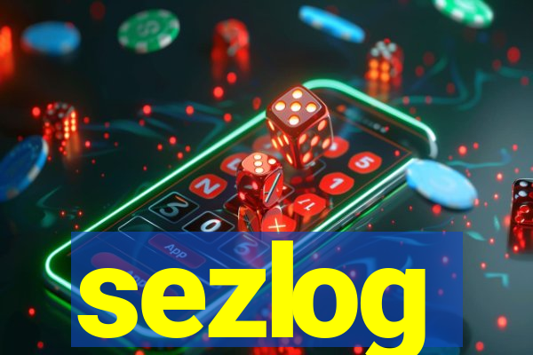 sezlog