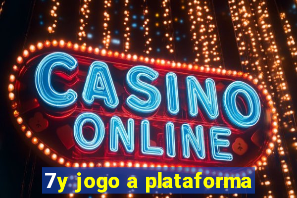 7y jogo a plataforma