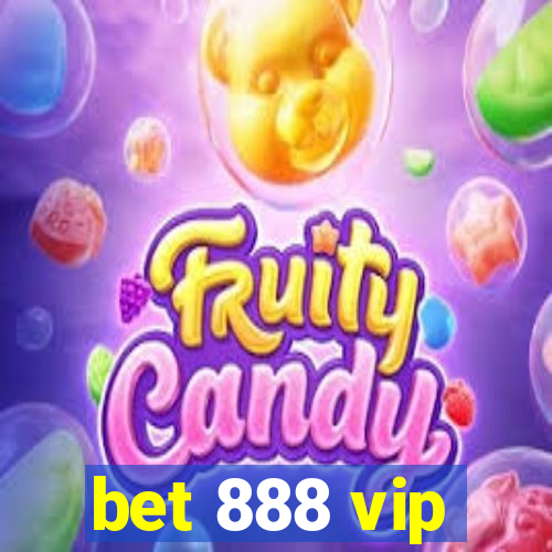 bet 888 vip