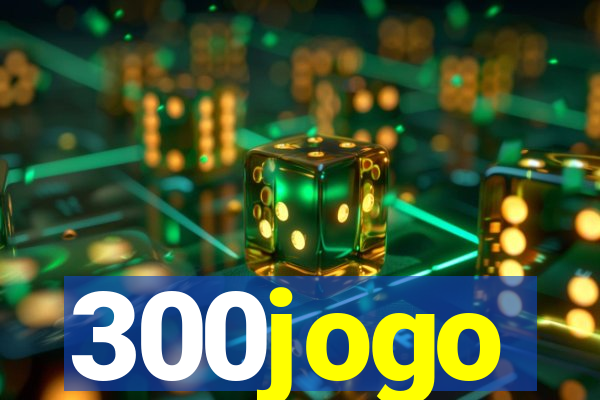 300jogo