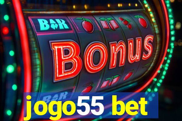 jogo55 bet