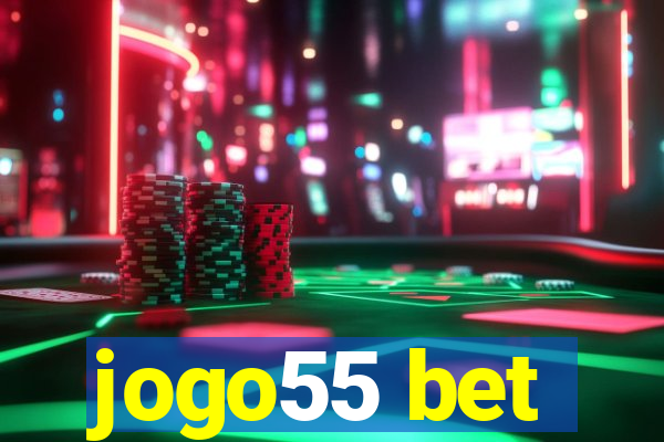 jogo55 bet