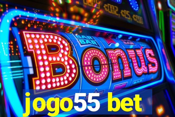 jogo55 bet