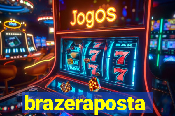 brazeraposta