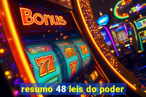 resumo 48 leis do poder