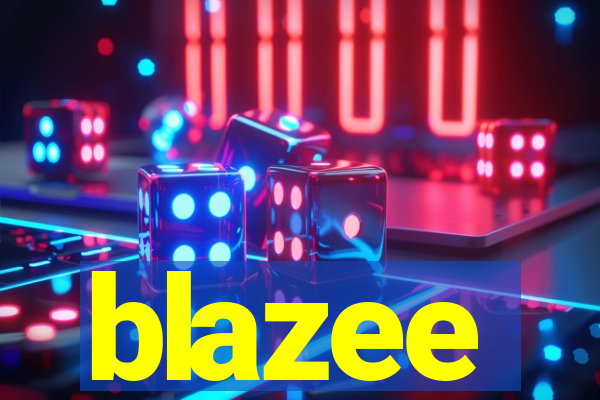 blazee