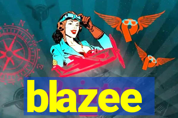 blazee