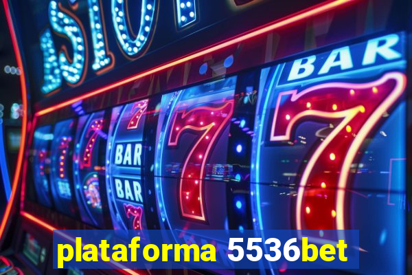 plataforma 5536bet