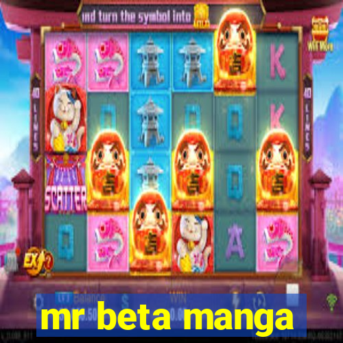 mr beta manga